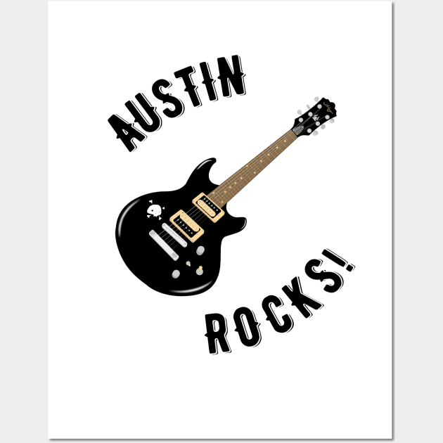 Austin Rocks! Wall Art by MessageOnApparel